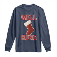 Funny Christmas Stocking Long Sleeve Shirt Well Hung Naughty Holiday Inappropriate Humor - Wonder Print Shop