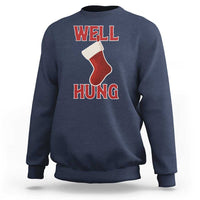 Funny Christmas Stocking Sweatshirt Well Hung Naughty Holiday Inappropriate Humor - Wonder Print Shop