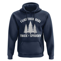 Funny Christmas Tree Hoodie I Like Them Real Thick and Sprucey Holiday Trees Pun - Wonder Print Shop