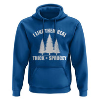 Funny Christmas Tree Hoodie I Like Them Real Thick and Sprucey Holiday Trees Pun - Wonder Print Shop