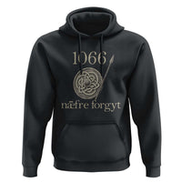 1066 Never Forget Hoodie Battle of Hastings Old English Anglo Saxon Warrior Medieval Shield - Wonder Print Shop