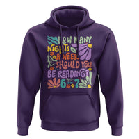 How Many Nights Should You Be Reading 6 7 Hoodie Retro Funny 67 Six Seven Meme Book Lover - Wonder Print Shop