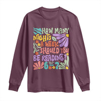 How Many Nights Should You Be Reading 6 7 Long Sleeve Shirt Retro Funny 67 Six Seven Meme Book Lover - Wonder Print Shop