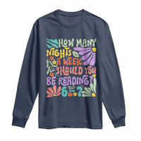 How Many Nights Should You Be Reading 6 7 Long Sleeve Shirt Retro Funny 67 Six Seven Meme Book Lover - Wonder Print Shop