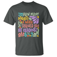 How Many Nights Should You Be Reading 6 7 T Shirt Retro Funny 67 Six Seven Meme Book Lover - Wonder Print Shop
