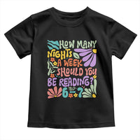 How Many Nights Should You Be Reading 6 7 Toddler T Shirt Retro Funny 67 Six Seven Meme Book Lover - Wonder Print Shop
