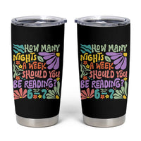 How Many Nights Should You Be Reading 6 7 Tumbler Cup Retro Funny 67 Six Seven Meme Book Lover - Wonder Print Shop