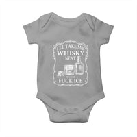 I Will Take My Whisky Neat Because F Ice Baby Onesie Whiskey Humor Edgy Political Drinking Pun - Wonder Print Shop