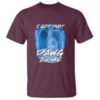 I Got That Dawg In Me T Shirt Funny Pitbull Xray Ironic Meme Viral Quote