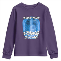 I Got That Dawg In Me Youth Sweatshirt Funny Pitbull Xray Ironic Meme Viral Quote