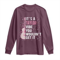Taylor Name Long Sleeve Shirt It's A Taylor Vibe You Wouldn't Get It