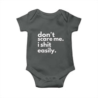 Funny Sarcastic Quote Baby Onesie Don't Scare Me I Shit Easily