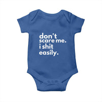 Funny Sarcastic Quote Baby Onesie Don't Scare Me I Shit Easily
