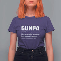 Cool Gun Grandpa Enthusiast T Shirt For Women Funny Gunpa Definition Like A Regular Grandpa But Plays With Guns - Wonder Print Shop