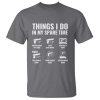 Funny Gun Lover T Shirt Things I Do In My Spare Time Guns Owner Enthusiast
