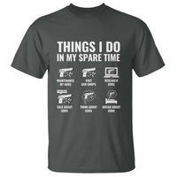 Funny Gun Lover T Shirt Things I Do In My Spare Time Guns Owner Enthusiast