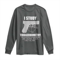 Funny Gun Owner Long Sleeve Shirt I Study Triggernometry I'm Good With Numbers 2nd Amendment Rights