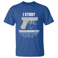 Funny Gun Owner T Shirt I Study Triggernometry I'm Good With Numbers 2nd Amendment Rights - Wonder Print Shop