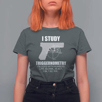 Funny Gun Owner T Shirt For Women I Study Triggernometry I'm Good With Numbers 2nd Amendment Rights - Wonder Print Shop