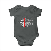 Funny Gun Owner Baby Onesie Faster Than Dialing 911 Bullet Diameter
