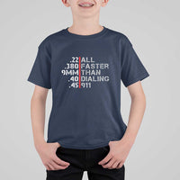 Funny Gun Owner T Shirt For Kid Faster Than Dialing 911 Bullet Diameter - Wonder Print Shop