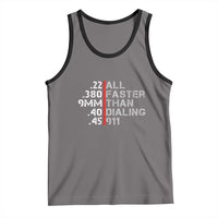 Funny Gun Owner Tank Top Faster Than Dialing 911 Bullet Diameter