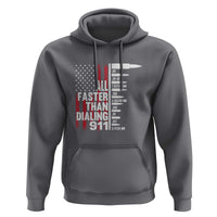 Funny Gun Lover Hoodie All Faster Than Dialing 911 Bullets American Flag