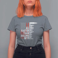 Funny Gun Lover T Shirt For Women All Faster Than Dialing 911 Bullets American Flag