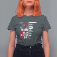 Funny Gun Lover T Shirt For Women All Faster Than Dialing 911 Bullets American Flag