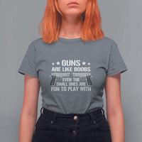 Funny Gun Lover T Shirt For Women Guns Are Like Boobs Titties Joke Pistol