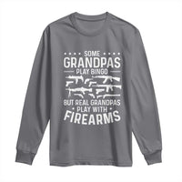 Funny Gun Grandpa Long Sleeve Shirt Real Grandpas Play With Firearms Guns Owner Lover