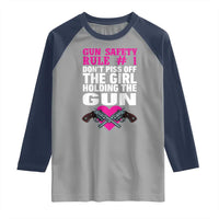 Funny Gun Girls Raglan Shirt Gun Safety Rule Don't Piss Of The Girl Holding The Gun Owner