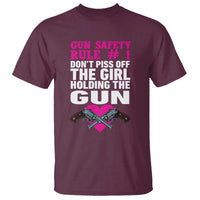 Funny Gun Girls T Shirt Gun Safety Rule Don't Piss Of The Girl Holding The Gun Owner