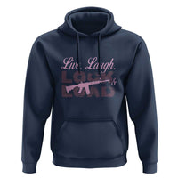 Funny Gun Girls Hoodie Live Laugh Lock And Load Guns Lover Girl Owner 2A