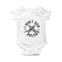 Gun Rights Baby Onesie I Don't Run I Reload Gun Rights American Flag patriots