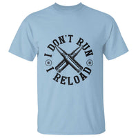Gun Rights T Shirt I Don't Run I Reload Gun Rights American Flag patriots - Wonder Print Shop