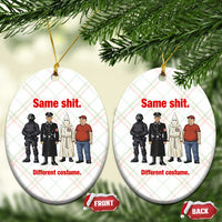 Same Shit Different Costume Ceramic Ornament Political Satire Anti Fascist