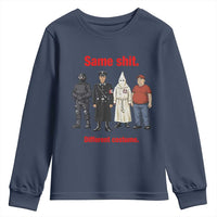 Same Shit Different Costume Youth Sweatshirt Political Satire Anti Fascist