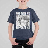 Not Even Ice Supports Ice T Shirt For Kid Viral Political Ice Slipping Captured Meme Against Ice