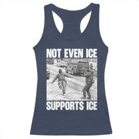 Not Even Ice Supports Ice Racerback Tank Top Viral Political Ice Slipping Captured Meme Against Ice