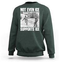 Not Even Ice Supports Ice Sweatshirt Viral Political Ice Slipping Captured Meme Against Ice