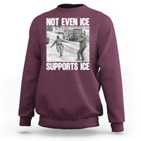 Not Even Ice Supports Ice Sweatshirt Viral Political Ice Slipping Captured Meme Against Ice