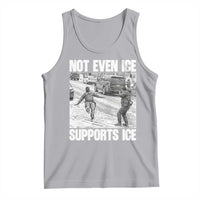 Not Even Ice Supports Ice Tank Top Viral Political Ice Slipping Captured Meme Against Ice