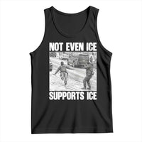 Not Even Ice Supports Ice Tank Top Viral Political Ice Slipping Captured Meme Against Ice