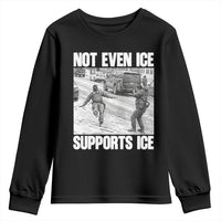 Not Even Ice Supports Ice Youth Sweatshirt Viral Political Ice Slipping Captured Meme Against Ice