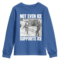 Not Even Ice Supports Ice Youth Sweatshirt Viral Political Ice Slipping Captured Meme Against Ice
