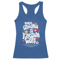 Floral Scripture for Grandmother Racerback Tank Top Being a Grandma is Kingdom Work Christian Faith Inpired