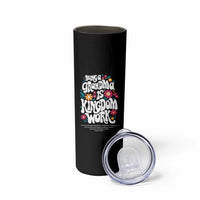 Floral Scripture for Grandmother Skinny Tumbler Being a Grandma is Kingdom Work Christian Faith Inpired