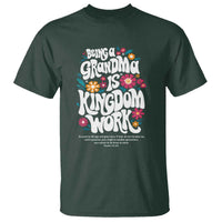 Floral Scripture for Grandmother T Shirt Being a Grandma is Kingdom Work Christian Faith Inpired