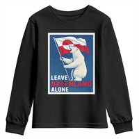 Leave Greenland Alone Polar Bear Resist Youth Sweatshirt Vintage Patriotic Propaganda Sovereignty Protest